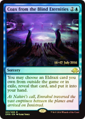 Coax from the Blind Eternities - Foil - Prerelease Promo